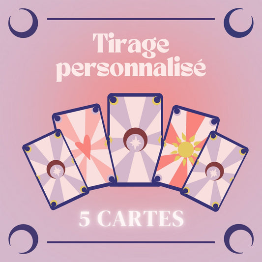 Tirage Personnalisé 5 Cartes
